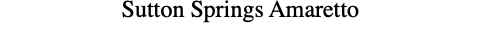 Sutton Springs Amaretto